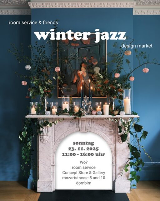 Winter, Jazz & gute Gesellschaft 💫

room service & friends starten in den Advent – mit feinen Beats von @piafetz , Glühwein von @ilparadiso.dornbirn und jeder Menge Kunst & Design.

🛍️ Mozartstraße 5 & 10
11:00 – 16:00
23.11.25

💫 Schmuck, Strick, Porzellan, Blumen, Kunst & mehr