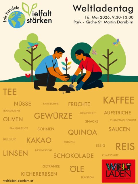 🌍 Fair handeln – Vielfalt stärken 🌍
 Am Samstag, 16. Mai 2026, lädt der @weltladen.dornbirn in den Park der Pfarrkirche St. Martin in Dornbirn ein. Freuen Sie sich auf fair gehandelten Kaffee, Kuchen, Snacks, Bio- & Fairtrade-Produkte sowie musikalische Unterhaltung. ☕🎶🌱

🎺 Musikalisches Programm: 🕙 10.00 – 10.30 Uhr: „Gummibärenband“ der @stadtmusikdornbirn  🎶 ab 10.30 Uhr: „Musica de la Luz“

Kommen Sie vorbei, genießen Sie faire Köstlichkeiten und setzen Sie gemeinsam ein Zeichen für eine gerechtere Zukunft!

📅 16. Mai 2026 | 9.30 – 13 Uhr 📍 Park der Pfarrkirche St. Martin Dornbirn ☔ Ausweichtermin: 23. Mai 2026