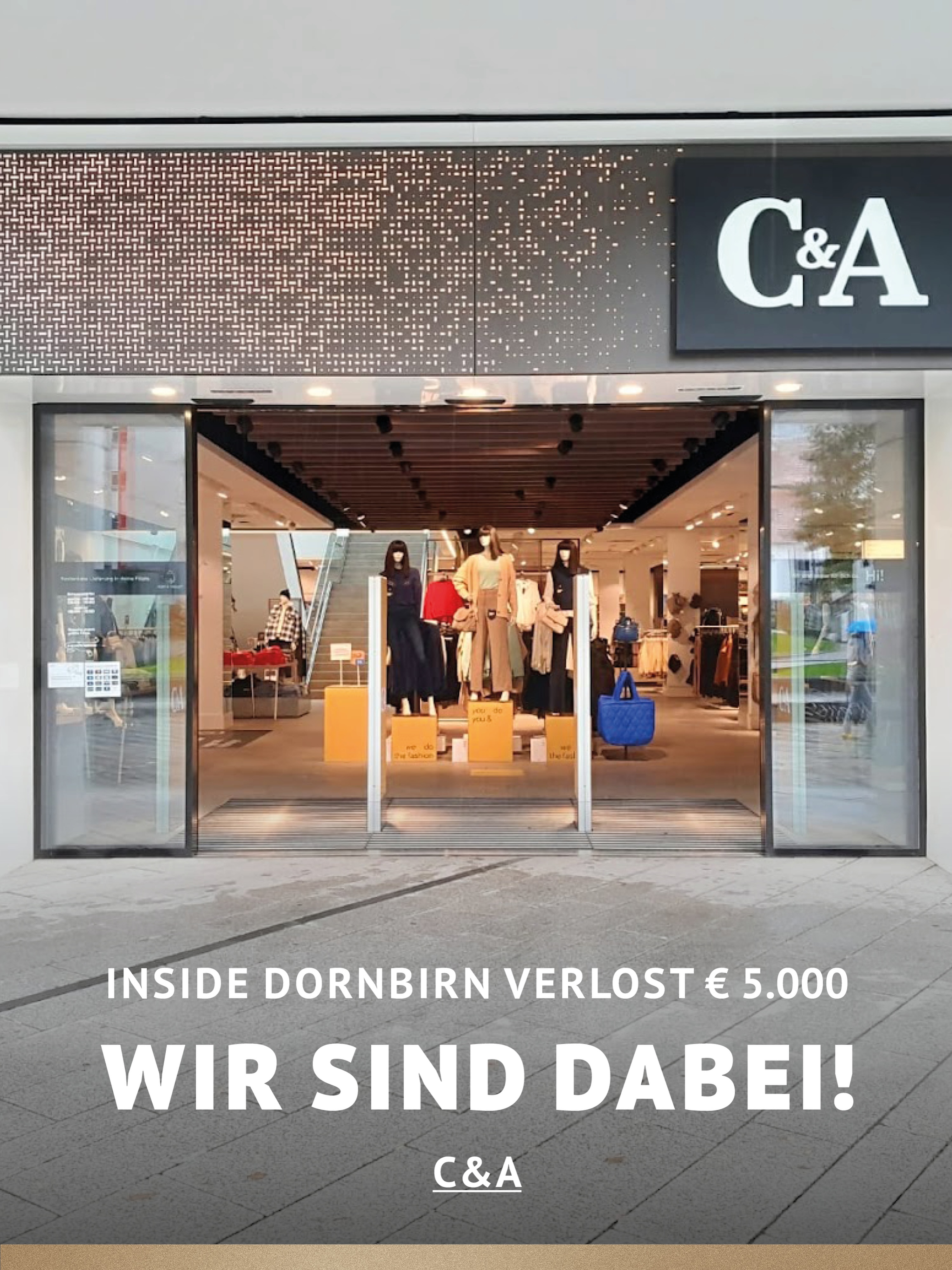 In Dornbirn einkaufen und gewinnen! Vom 18.09.–18.10.2026 geht’s bei Inside Dornbirn um fette 5.000 € in Gutscheinen!  So easy: In diesem Inside-Geschäft shoppen Gewinnspielkarte + QR-Code schnappen Scannen, registrieren & ab in den Lostopf!  Shoppen. QR-Code scannen. Gewinnen. Vielleicht geht der nächste Gutschein ja an DICH