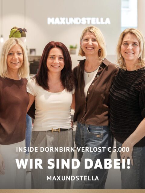 In Dornbirn einkaufen und gewinnen!
Vom 18.09.–18.10.2026 geht’s bei Inside Dornbirn um fette 5.000 € in Gutscheinen!
So easy:
In diesem Inside-Geschäft shoppen
Gewinnspielkarte + QR-Code schnappen
Scannen, registrieren & ab in den Lostopf!
Shoppen. QR-Code scannen. Gewinnen.
Vielleicht geht der nächste Gutschein ja an DICH.