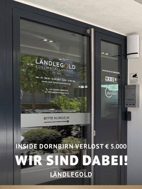 In Dornbirn einkaufen und gewinnen!
Vom 18.09.–18.10.2026 geht’s bei Inside Dornbirn um fette 5.000 € in Gutscheinen!
So easy:
In diesem Inside-Geschäft shoppen
Gewinnspielkarte + QR-Code schnappen
Scannen, registrieren & ab in den Lostopf!
Shoppen. QR-Code scannen. Gewinnen.
Vielleicht geht der nächste Gutschein ja an DICH.