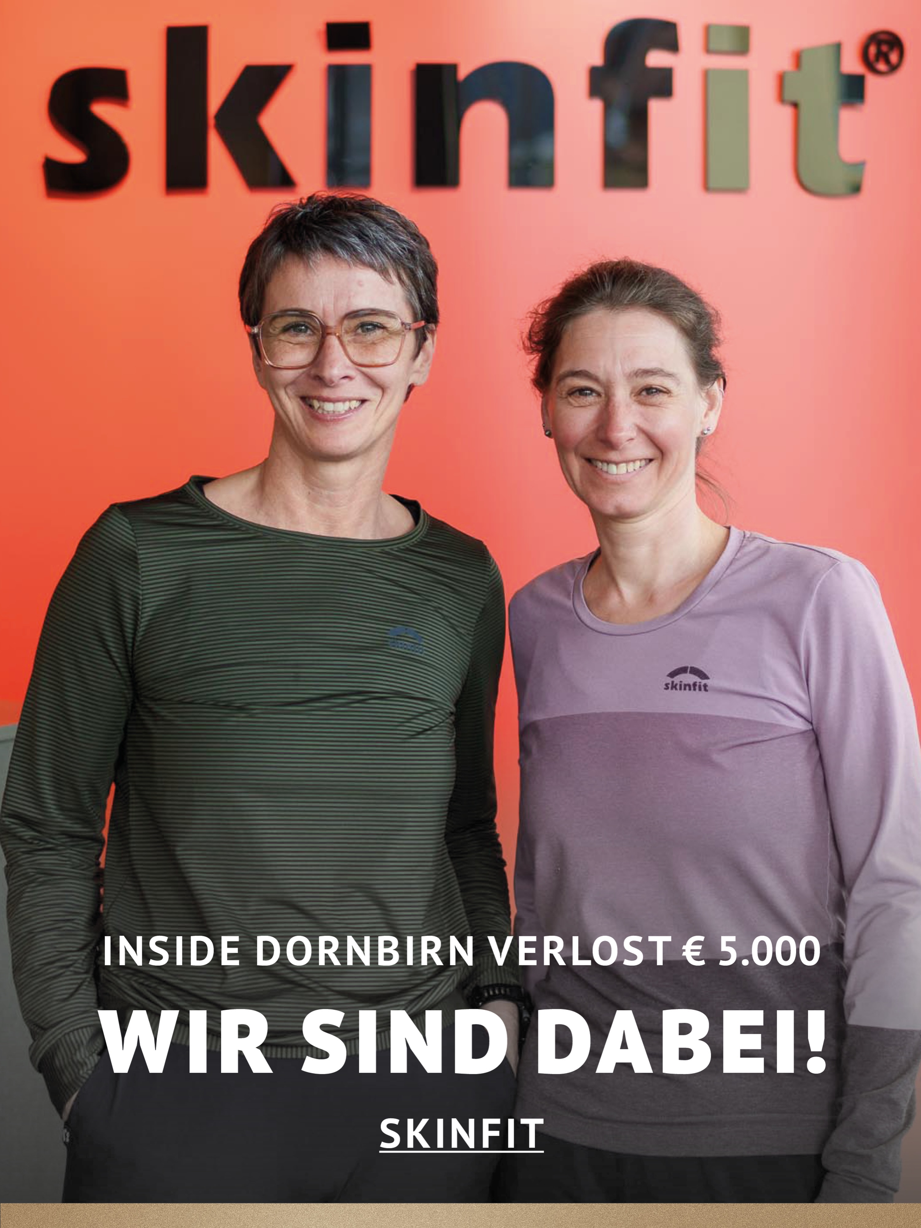 In Dornbirn einkaufen und gewinnen!
Vom 18.09.–18.10.2026 geht’s bei Inside Dornbirn um fette 5.000 € in Gutscheinen!
So easy:
In diesem Inside-Geschäft shoppen
Gewinnspielkarte + QR-Code schnappen
Scannen, registrieren & ab in den Lostopf!
Shoppen. QR-Code scannen. Gewinnen.
Vielleicht geht der nächste Gutschein ja an DICH
