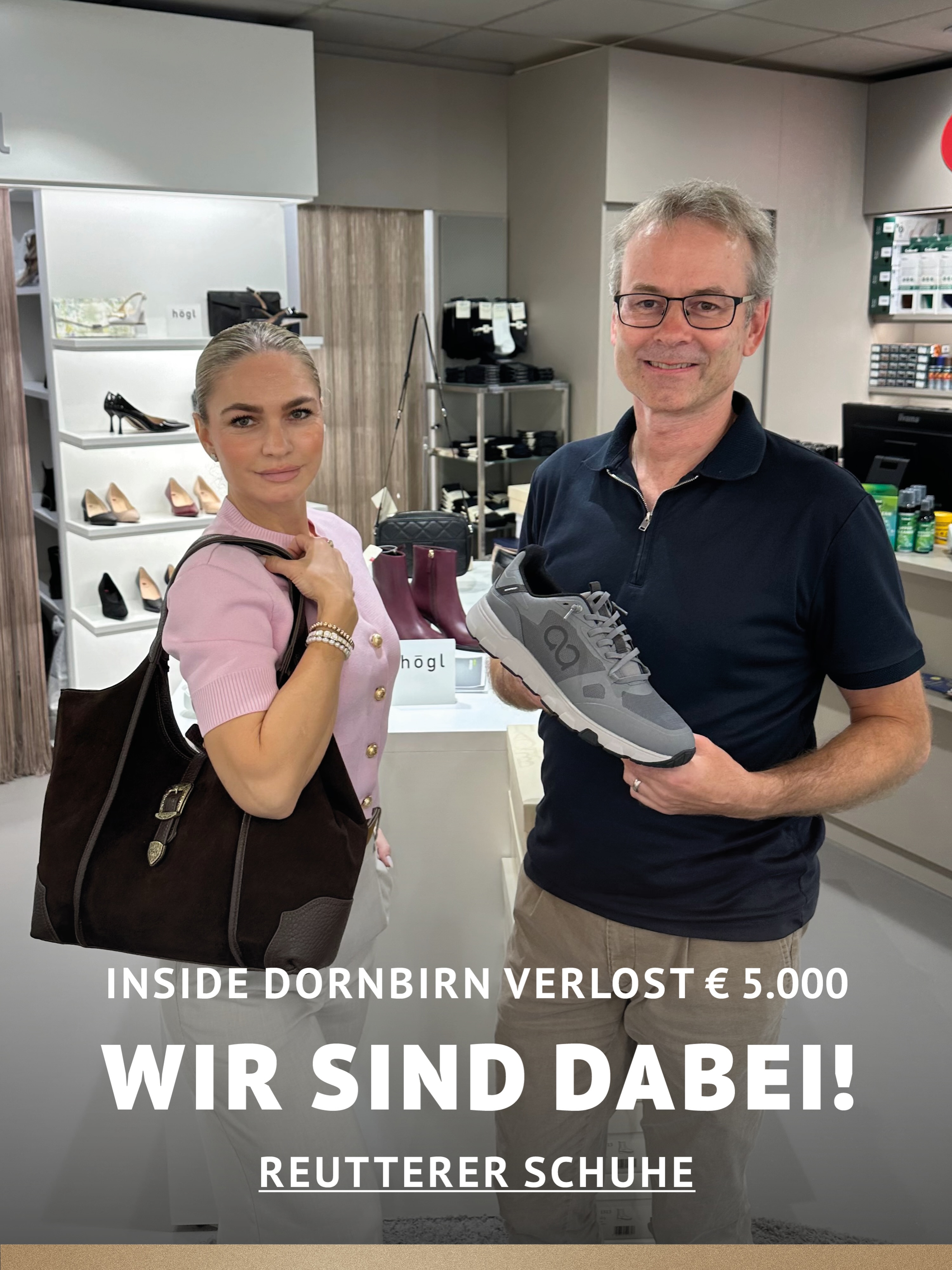 In Dornbirn einkaufen und gewinnen!
Vom 18.09.–18.10.2026 geht’s bei Inside Dornbirn um fette 5.000 € in Gutscheinen!
So easy:
In diesem Inside-Geschäft shoppen
Gewinnspielkarte + QR-Code schnappen
Scannen, registrieren & ab in den Lostopf!
Shoppen. QR-Code scannen. Gewinnen.
Vielleicht geht der nächste Gutschein ja an DICH